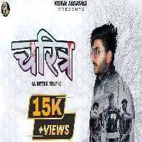 Charitar (A Better Truth) Vishal Ludasiya New Haryanvi Song 2023 By Vishal Ludasiya Poster